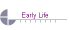 Early Life